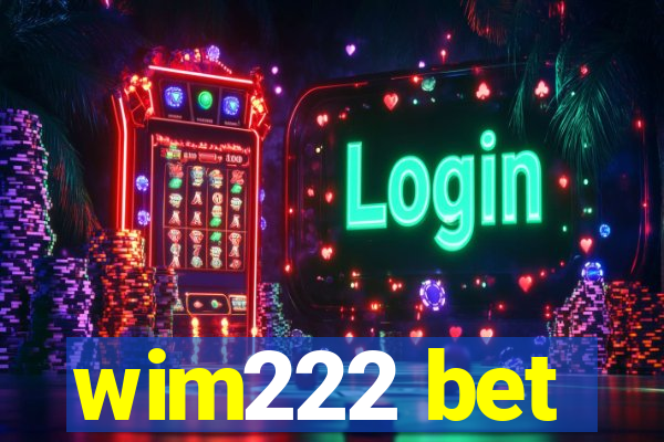 wim222 bet